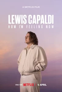 ดูหนัง ออนไลน์ Lewis Capaldi How I m Feeling Now (2023)